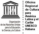 UNESCO La Habana - Oficina Regional de Cultura para América Latina y el Caribe